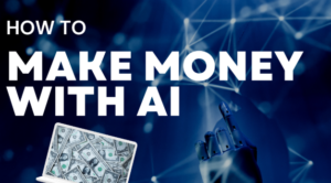 Read more about the article How to use AI to make money online
